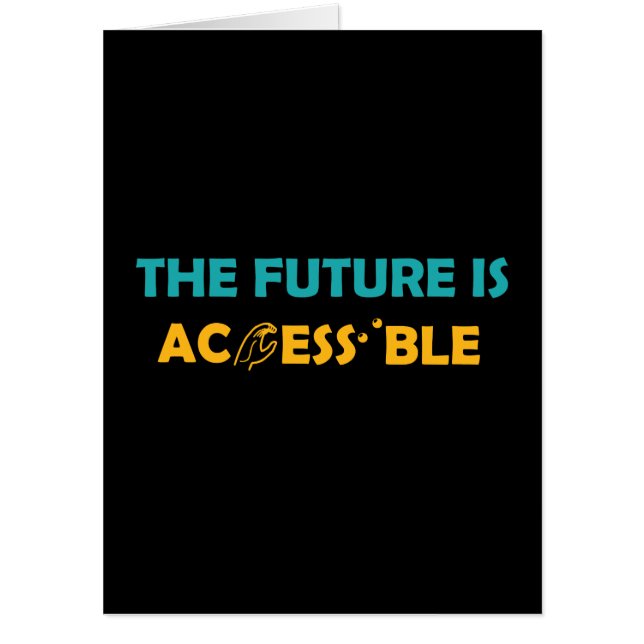 The Future Is Accessible ASL Sign Language Braille Card (Front)