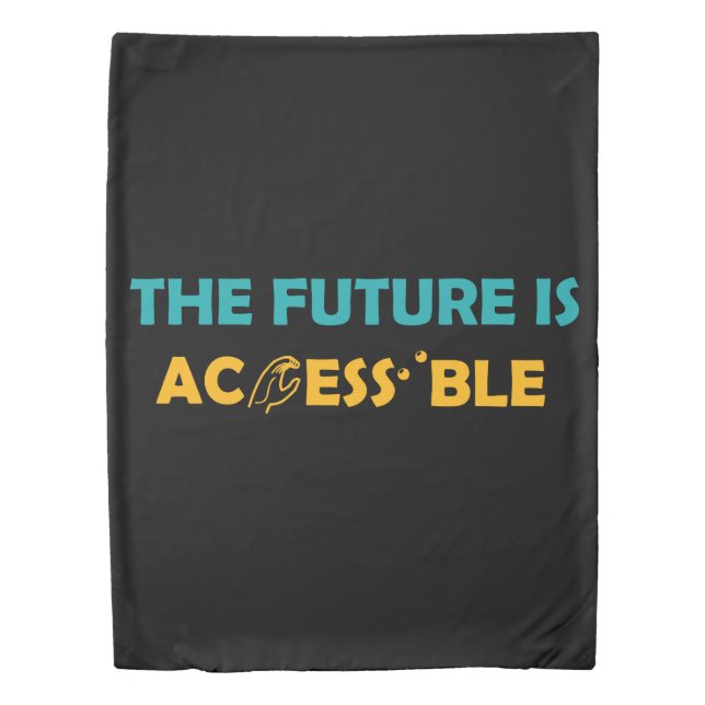 The Future Is Accessible ASL Sign Language Braille Duvet Cover (Front)