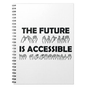 The Future Is Accessible ASL Sign Language Notebook