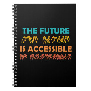 The Future Is Accessible ASL Sign Language Notebook