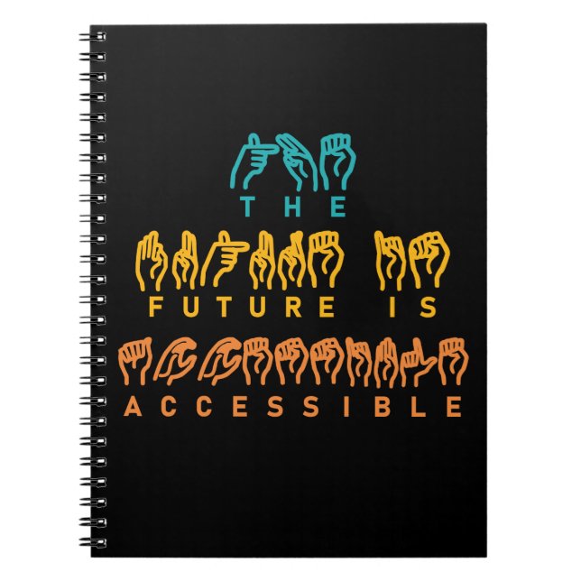 The Future Is Accessible ASL Sign Language Notebook (Front)