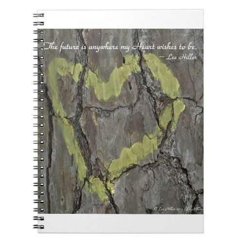 The future is anywhere my Heart Notebook