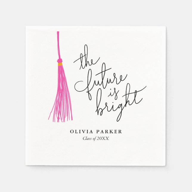 The Future is Bright Graduation Pink Tassel Napkins (Front)