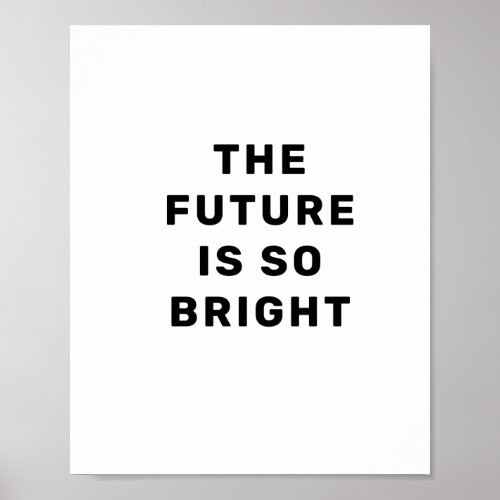 the future is bright poster