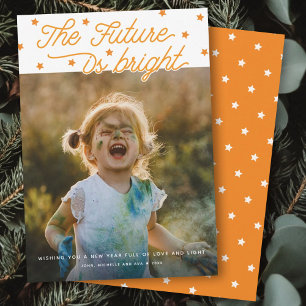 The Future Is Bright Script Modern New Year Photo Holiday Card