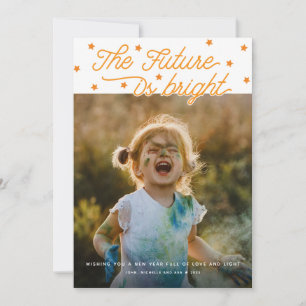 The Future Is Bright Script Modern New Year Photo Holiday Card