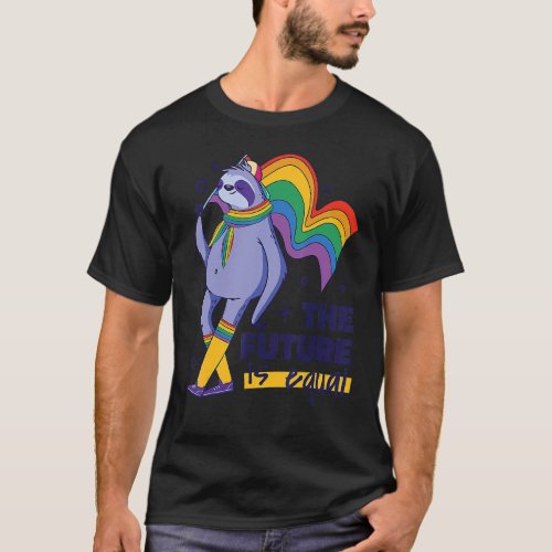 The Future is Equal Sloth Gay Pride Equality Graph T_Shirt