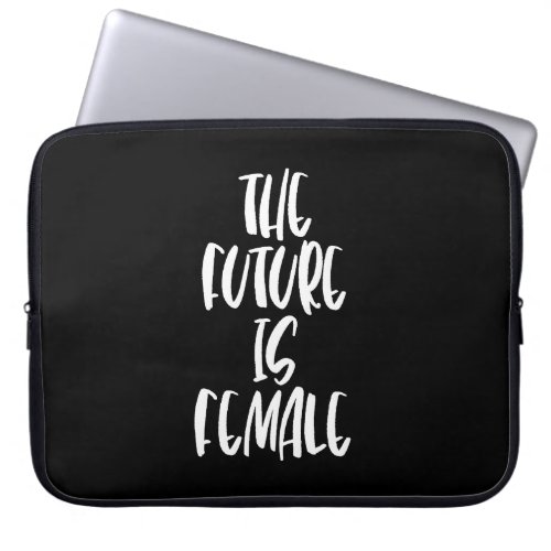 The Future is Female black laptop sleeve