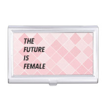 The Future Is Female Business Card Holder