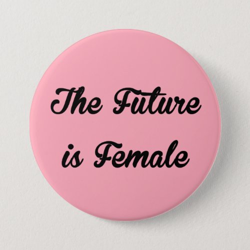 The Future is Female button