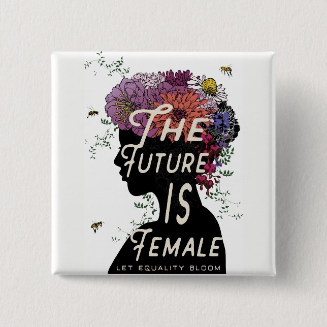 The Future Is Female - Button (Front)