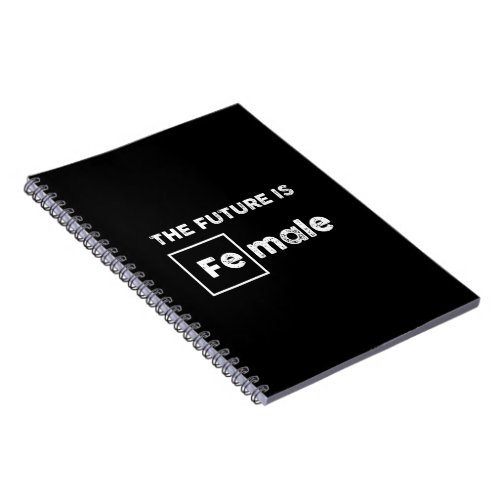 The Future is Female  Fe Symbol Black Notebook