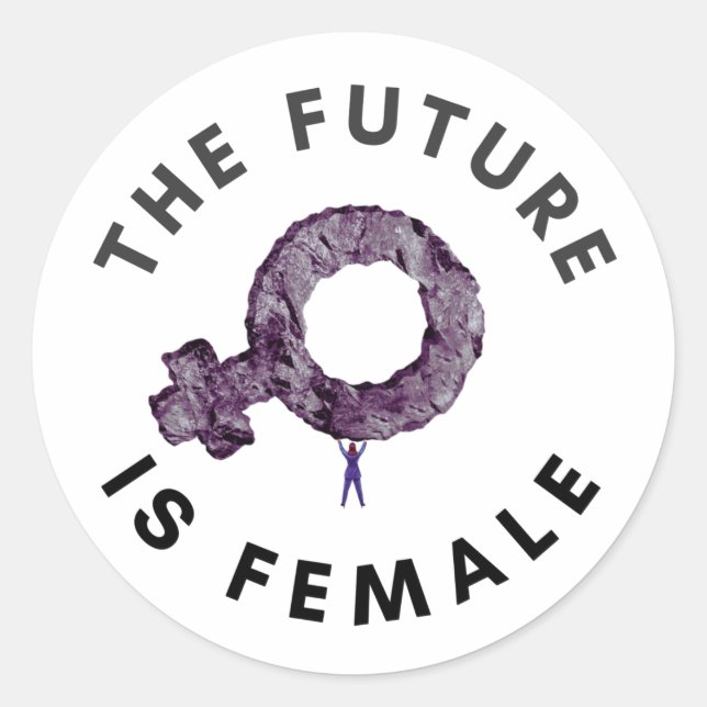 The Future Is Female Female Sign T-Shirt Classic Round Sticker (Front)