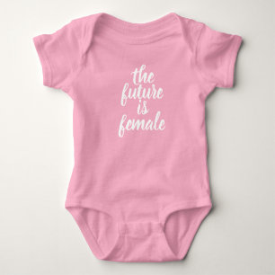 The Future Is Female  Feminist Baby Bodysuit