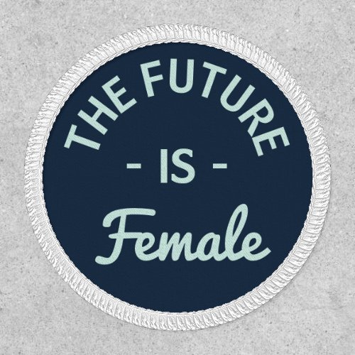 The Future Is Female Feminist Patch