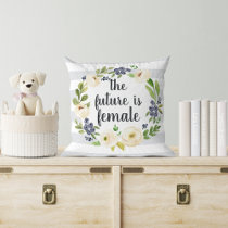 The Future is Female | Floral Quote Throw Pillow