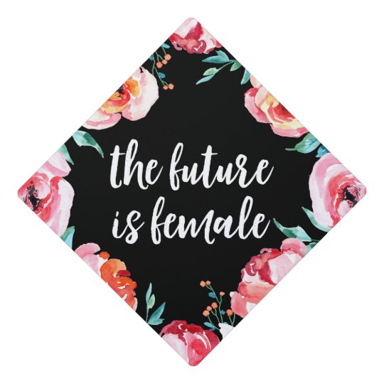 The Future is Female | Graduation Cap Topper | Zazzle.com