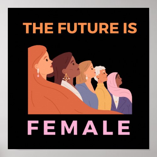 The Future Is Female Poster