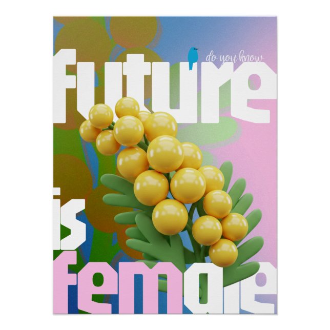 The Future Is Female Poster – Bright Edition (Front)