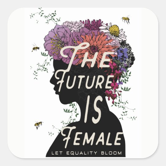 The Future Is Female - stickers | Zazzle.com