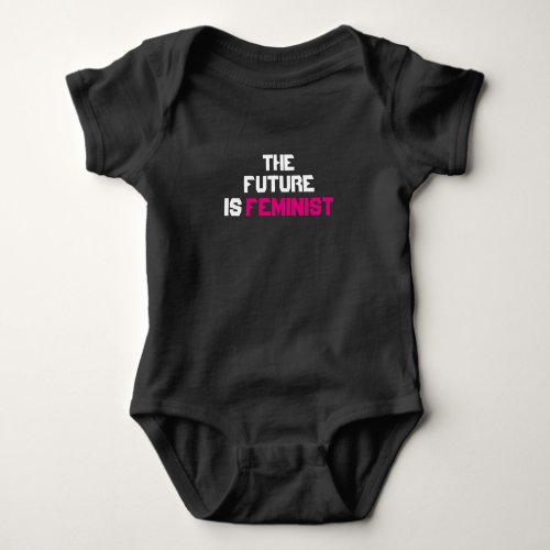 The Future is Feminist Infant Bodysuit