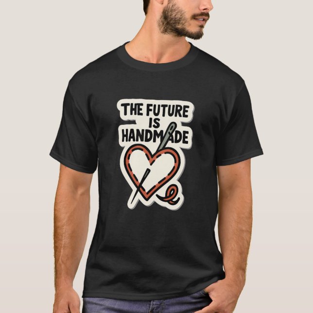 The Future Is Handmade —Stitched Heart with Needle T-Shirt (Front)