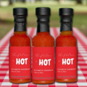 The Future Is Hot Minimalist Script Graduation Sauces