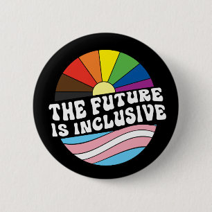 The Future Is Inclusive LGBT Gay Trans Pride Button