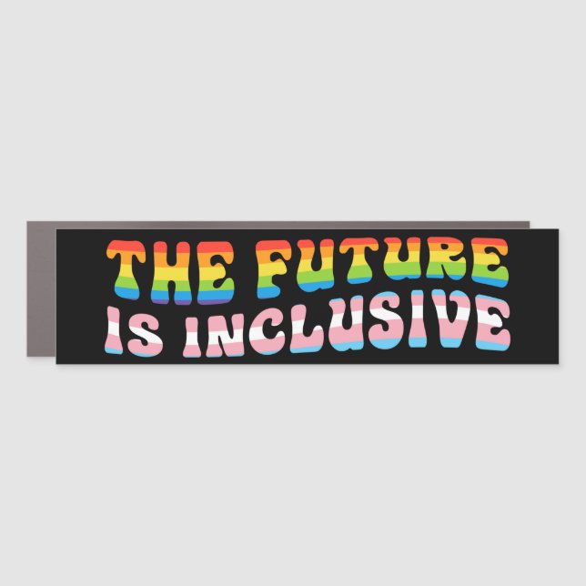 The Future Is Inclusive LGBT Gay Trans Pride Car Magnet (Front)