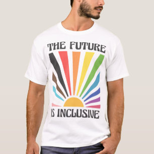The Future Is Inclusive Lgbtq Progress Pride T-Shirt