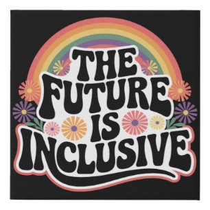 The Future is Inclusive Rainbow LGBTQ Flag Gay Faux Canvas Print