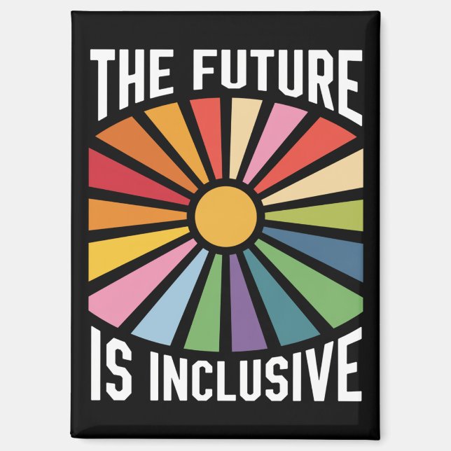 The Future is Inclusive Rainbow Pride Trans Rights Magnet (Front)