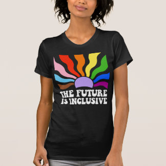 The future is inclusive T-Shirt