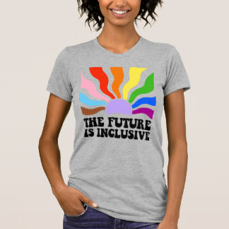 The future is inclusive T-Shirt