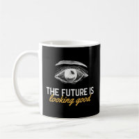 The Future Is Looking Ophthalmologist Eye Doctor