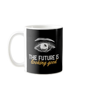 The Future Is Looking Ophthalmologist Eye Doctor Coffee Mug