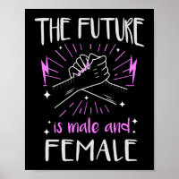 The Future Is Male And Female Feminist Empowerment