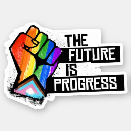 The Future is Progress Pride Sticker