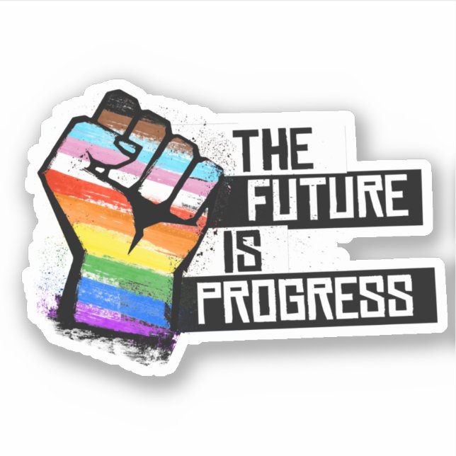 The Future is Progress Sticker (Front)