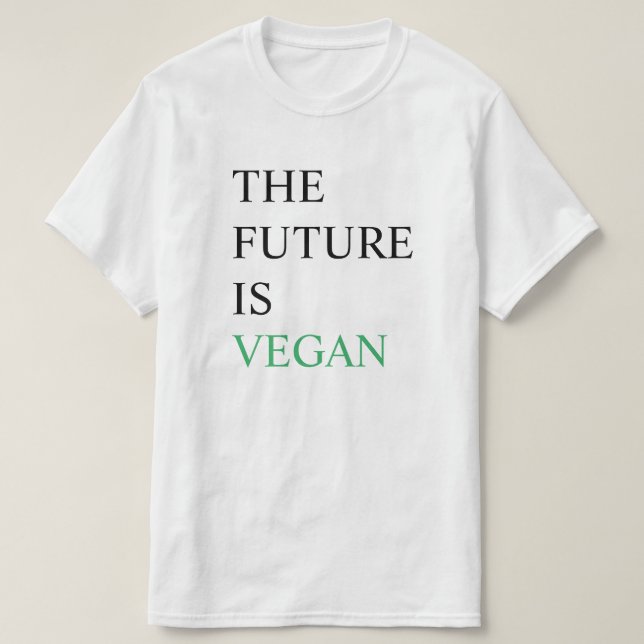 The future is vegan T-Shirt (Design Front)