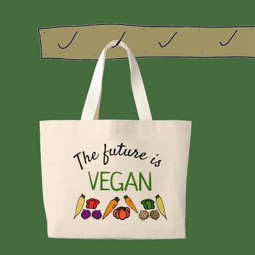 The future is VEGAN with vegetables Large Tote Bag