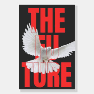 The Future – Motivational Typography Quote Foam Board