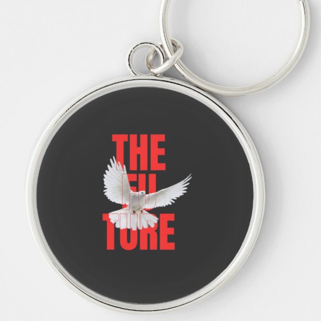 The Future – Motivational Typography Quote |  Keychain (Front)