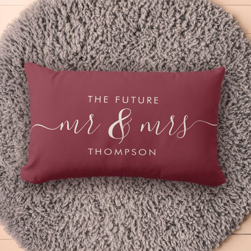 The Future Mr and Mrs Elegant Script Burgundy Red Lumbar Pillow