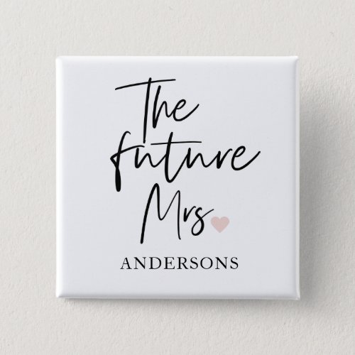 The Future Mrs and Your Name  Modern Beauty Gift Button