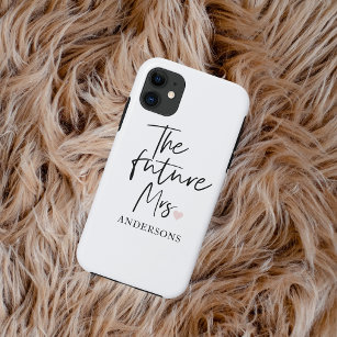 The Future Mrs and Your Name   Modern Beauty Gift iPhone 11 Case