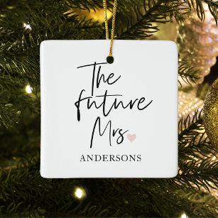 The Future Mrs and Your Name   Modern Beauty Gift Ceramic Ornament