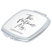 The Future Mrs and Your Name | Modern Beauty Gift Compact Mirror (Turned)