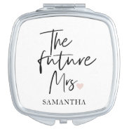 The Future Mrs And Your Name | Modern Beauty Gift Compact Mirror at Zazzle