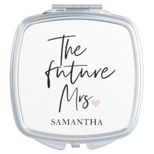 The Future Mrs and Your Name   Modern Beauty Gift Compact Mirror